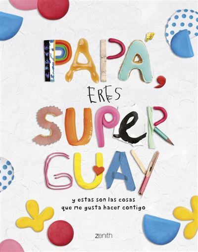 Papá, Eres Superguay